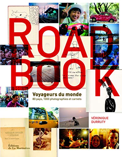 Beispielbild fr Road Book. Voyageurs du monde, 80 pays, 1000 photographies et carnets zum Verkauf von Ammareal