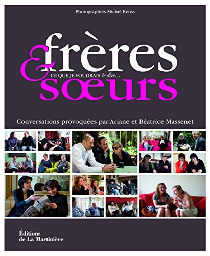 FrÃ res et soeurs : Ce que je voudrais te dire.