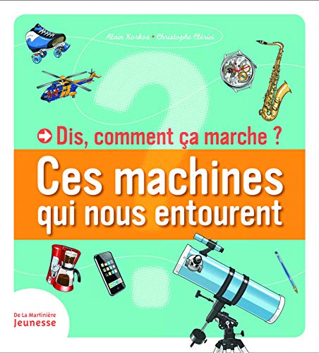 Stock image for Dis, comment a marche ces machines qui nous entourent for sale by Ammareal