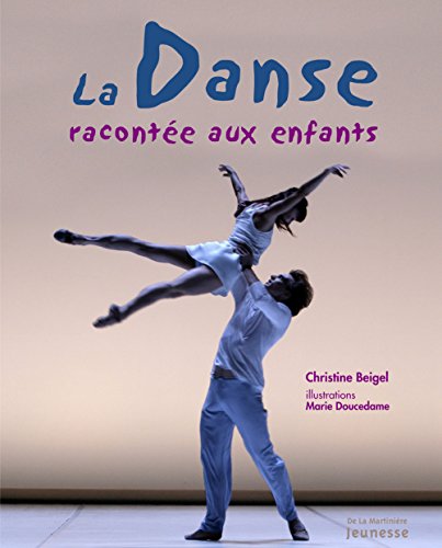 Stock image for La Danse raconte aux enfants for sale by Ammareal