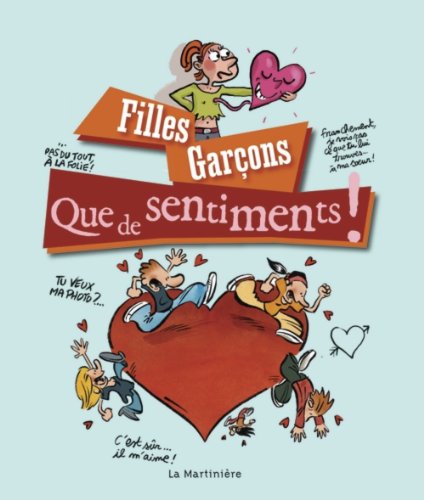 9782732443614: Filles, garons : Que de sentiments !