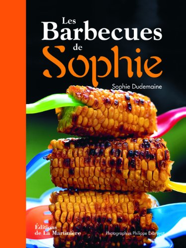 9782732444086: Les barbecues de Sophie