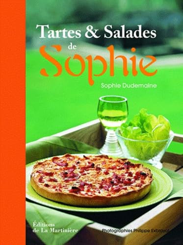 9782732444109: Tartes et salades de Sophie (French Edition)