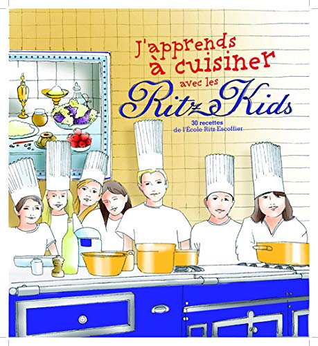 Beispielbild fr J'apprends  cuisiner avec les Ritz Kids Paris : 30 recettes de l'Ecole Ritz Escoffier zum Verkauf von medimops