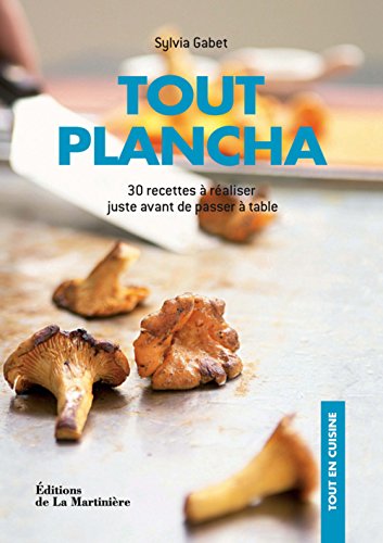 Beispielbild fr Tout plancha : 30 recettes  raliser juste avant de passer  table zum Verkauf von medimops