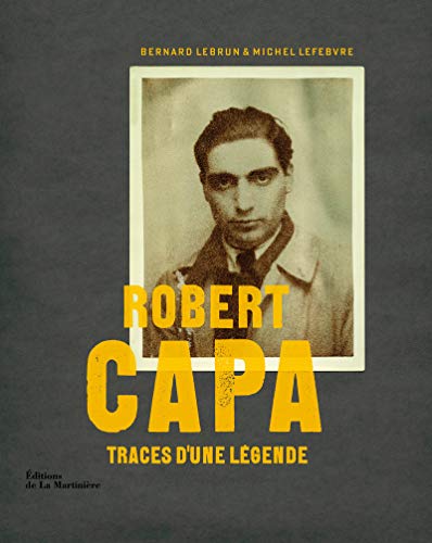 Stock image for Robert Capa. Traces d'une lgende for sale by MaxiBooks