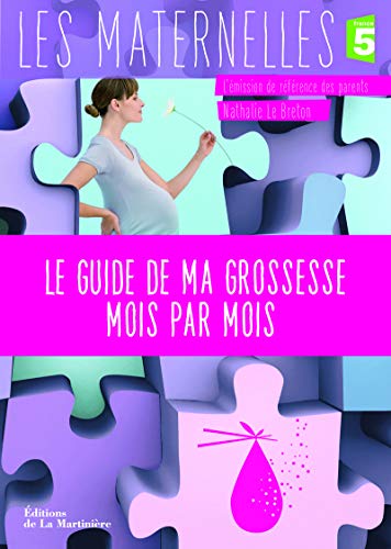 Beispielbild fr Le guide de ma grossesse mois par mois zum Verkauf von medimops