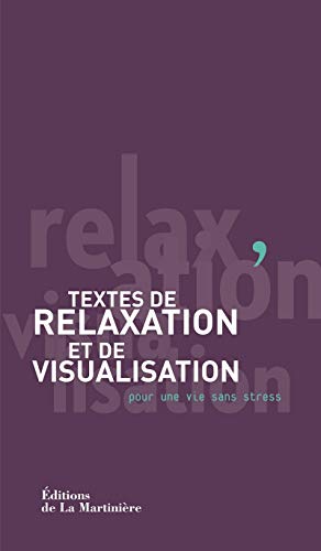 Beispielbild fr Textes de relaxation et de visualisation : Pour une vie sans stress zum Verkauf von medimops