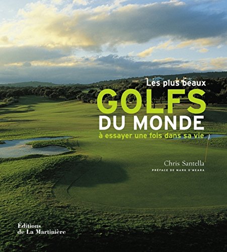 Imagen de archivo de Les plus beaux golfs du monde  essayer une fois dans sa vie a la venta por WorldofBooks