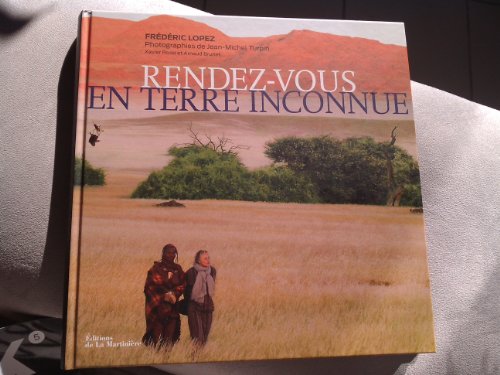 Imagen de archivo de Rendez-vous en terre inconnue a la venta por Ammareal