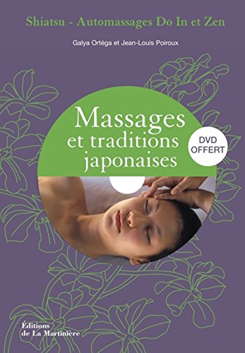 Stock image for Massages Et Traditions Japonaises : Shiatsu, Automassages Do In Et Zen for sale by RECYCLIVRE