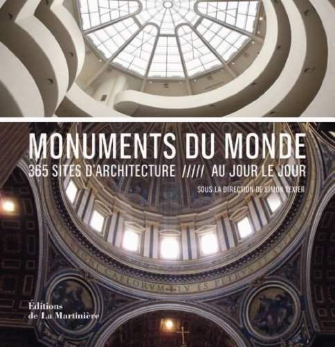 Beispielbild fr Monuments du monde : 365 sites d'architecture au jour le jour zum Verkauf von medimops