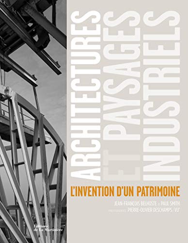 9782732446066: Architectures et paysages industriels: L'invention d'un patrimoine