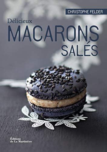 Imagen de archivo de D�licieux macarons sal�s (Meilleur de) (French Edition) a la venta por St Vincent de Paul of Lane County