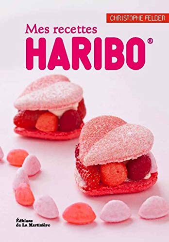 9782732446653: Mes recettes haribo (Meilleur de) (French Edition)