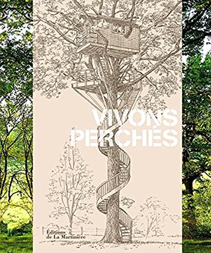 Stock image for Vivons perch s: 50 cr ations originales de La Cabane Perch e for sale by WorldofBooks