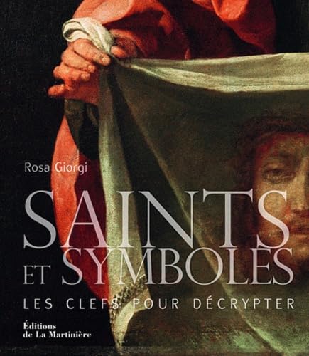 Beispielbild fr Saints et symboles : Les clefs pour dcrypter zum Verkauf von medimops