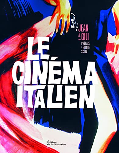 Le Cinéma italien - Gili, Jean A.