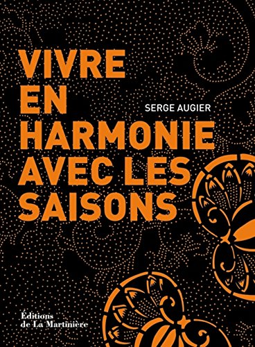 Beispielbild fr Vivre en harmonie avec les saisons zum Verkauf von medimops