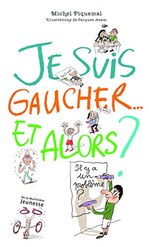 9782732448862: Je suis gaucher... et alors ? (Documentaires)