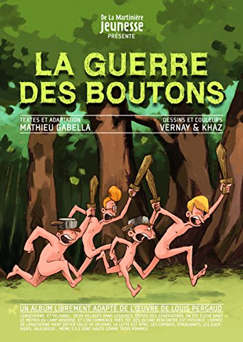 Beispielbild fr La Guerre des Boutons, Tome 1 (French Edition) zum Verkauf von pompon