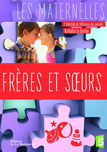 Beispielbild fr Fr res et soeurs (Les Maternelles) (French Edition) zum Verkauf von ThriftBooks-Dallas