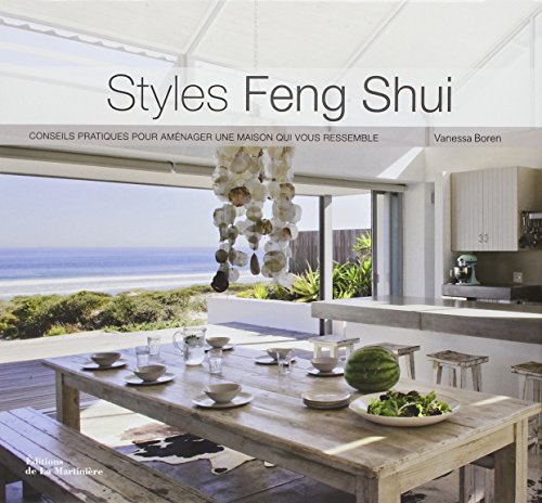 9782732450452: Styles Feng Shui: Conseils pratiques pour amnager une maison qui vous ressemble