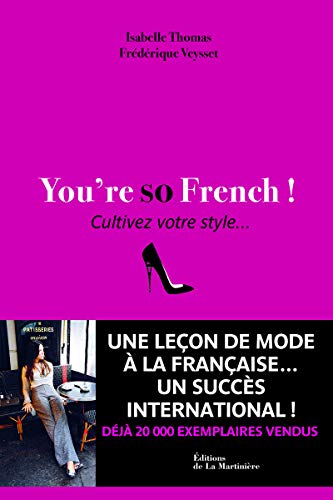 Stock image for You're so French. Cultivez votre style for sale by HPB-Red