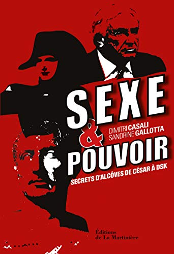 9782732451459: Sexe et pouvoir : Secrets d'alcove de Csar  DSK: Secrets d'alcve de Csar  DSK