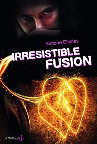 Stock image for Irr'sistible Fusion: Irr sistible, tome 3 for sale by Goldstone Books
