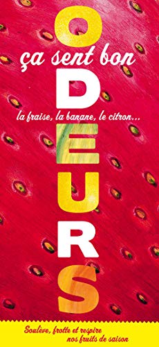 9782732451909: Odeurs. Ca sent bon la fraise, la banane, le citron...