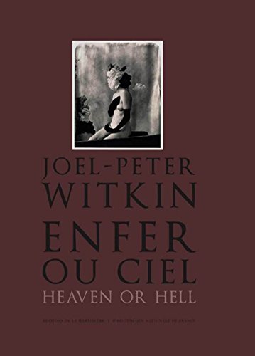 Stock image for Jol-Peter Witkin. enfer ou ciel, heaven or hell for sale by Okmhistoire