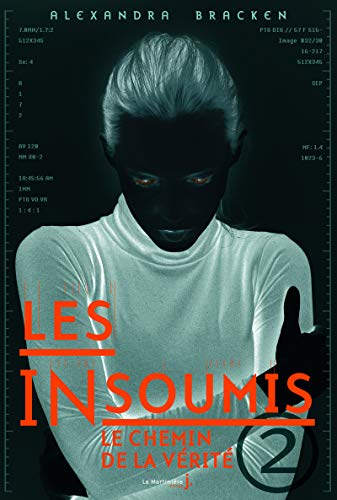 Stock image for Les insoumis - tome 2 Le chemin de la vrit (2) for sale by Ammareal