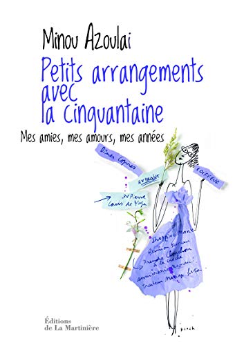 Beispielbild fr Petits arrangements avec la cinquantaine : Mes amies, mes amours, mes annes zum Verkauf von Ammareal