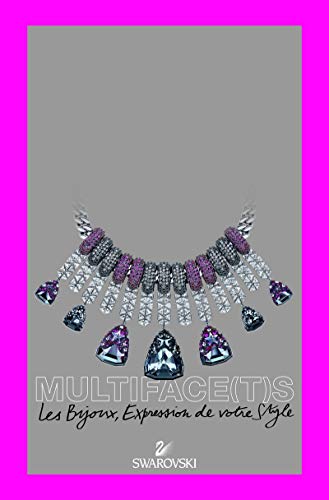 Stock image for Multiface(t)s Swarovski. Les Bijoux, Expression de votre Style for sale by medimops