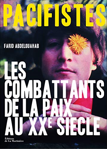 Beispielbild fr Pacifistes. Les Combattants de la paix du XXe sicle zum Verkauf von Ammareal