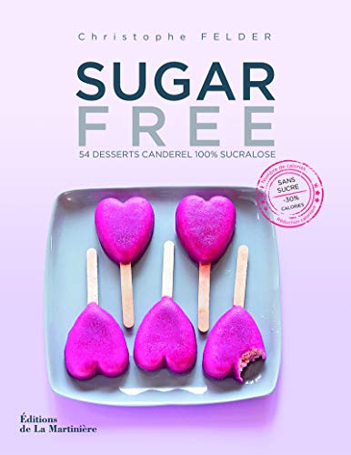 9782732453767: Sugar free: 54 desserts Canderel 100 % sucralose