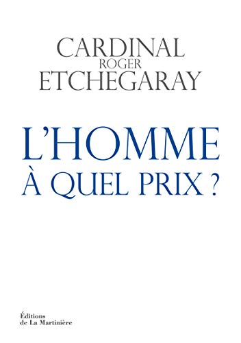 Beispielbild fr L'homme,  quel prix ? zum Verkauf von Librairie Th  la page