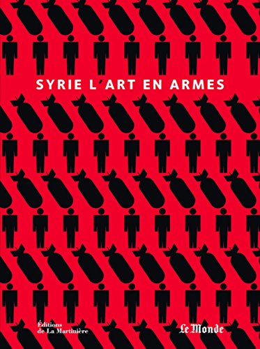 Stock image for Syrie : L'art en armes for sale by Schindler-Graf Booksellers