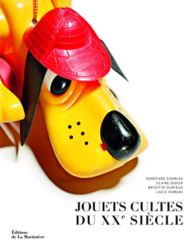 Beispielbild fr Jouets Cultes Du Xxe Siecle zum Verkauf von RECYCLIVRE