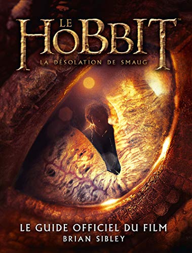 Stock image for Hobbit - la Desolation de Smaug. le Guide Officiel du Film (le) for sale by medimops