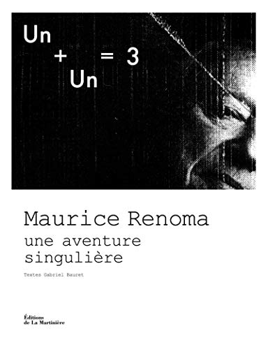 9782732461793: Un + Un = 3: Maurice Renoma, une aventure singulire