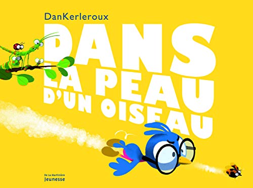 Stock image for Dans la peau d'un oiseau for sale by WorldofBooks