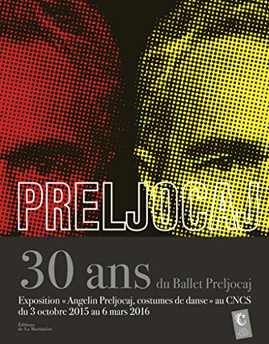 9782732462523: Preljocaj: 30 ans du ballet Preljocaj