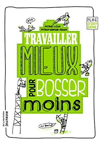 Stock image for Travailler mieux pour bosser moins for sale by Ammareal