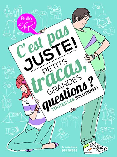 Beispielbild fr C'est pas juste !. Petits tracas, grandes questions ? Toutes les solutions ! zum Verkauf von Ammareal