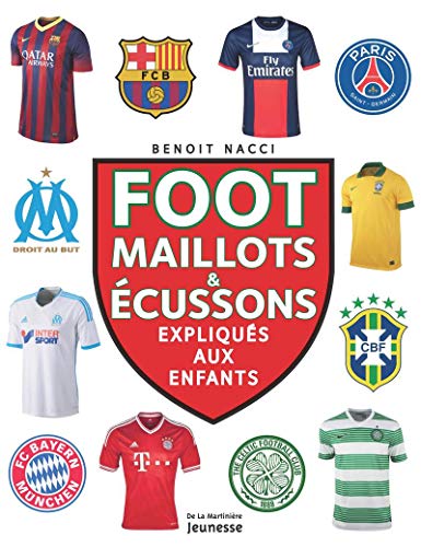 Stock image for Foot, maillots et cussons. expliqus aux enfants for sale by Ammareal
