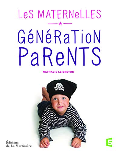 9782732463933: Gnration parents: Les Maternelles
