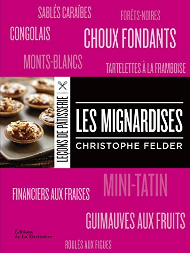 Beispielbild fr LES MIGNARDISES PATISSERIE zum Verkauf von Livre et Partition en Stock