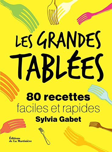 9782732465050: Les grandes Tables: 80 recettes faciles et rapides